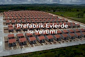 Prefabrik Evlerde Isı Yalıtımı Nasıl Sağlanır?