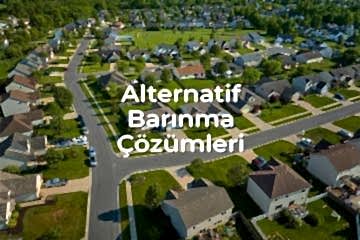 Türkiye'de Barınma Krizi Derinleşiyor: Alternatif Çözüm Yolları Gündemde