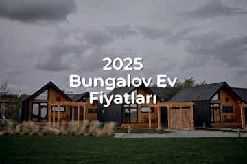2026 Bungalov Ev Fiyatları: Doğayla Uyumlu Yaşam İçin Güncel Rehber