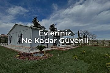 Fırtınaya Karşı Evlerimiz Ne Kadar Güvenli