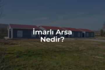 İmarlı Arsa Nedir?