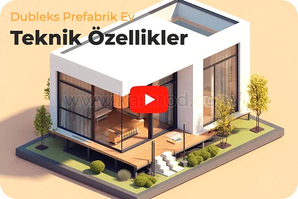Dubleks Prefabrik Ev Teknik Özellikler